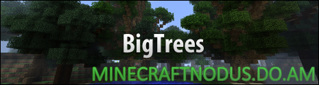 Мод BigTrees для minecraft 1.7.2
