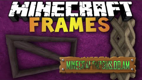 Мод frames для minecraft 1.7.2