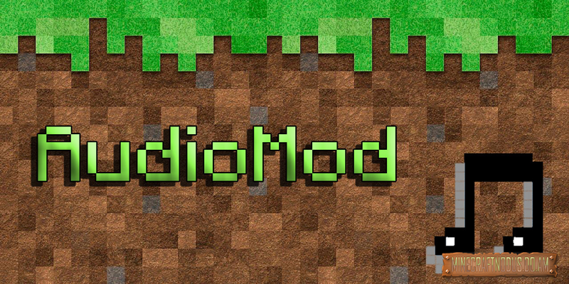 Мод audiomod для minecraft 1.7.5