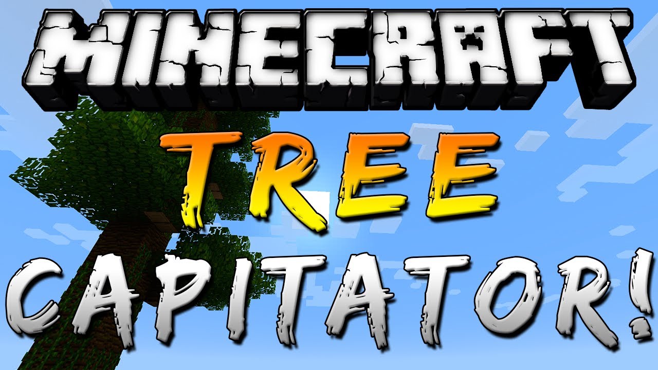 Мод TreeCapitator для Minecraft 1.7.10