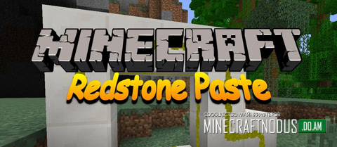 Мод Redstone Paste для minecraft 1.7.10