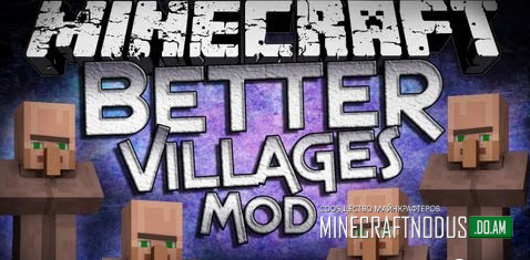 Мод Better Villages для minecraft 1.7.10