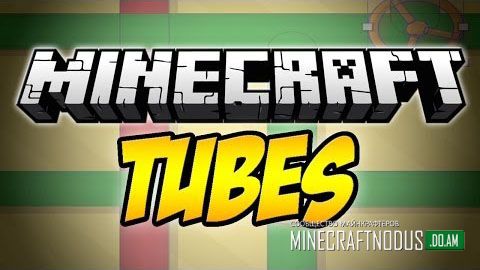 Мод Tubes для minecraft 1.7.10